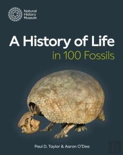Bertrand.pt - A History Of Life In 100 Fossils