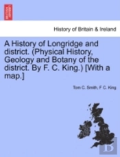 A History Of Longridge And District.  Ph