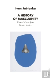 A History Of Masculinity
