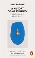 A History Of Masculinity