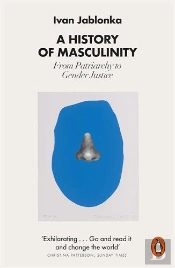 A History Of Masculinity