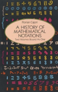 A History Of Mathematical Notations