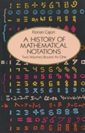 A History Of Mathematical Notations