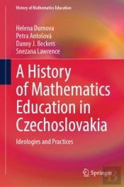A History Of Mathematics Education In Czechoslovakia