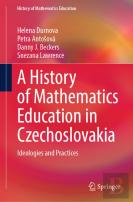 A History Of Mathematics Education In Czechoslovakia