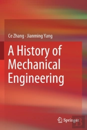 A History Of Mechanical Engineering