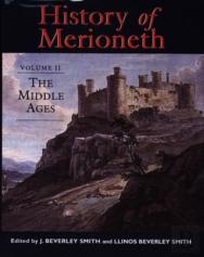 A History Of Merioneth: Middle Ages V.2