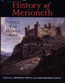 Bertrand.pt - A History Of Merioneth: Middle Ages V.2