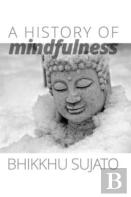 A History Of Mindfulness