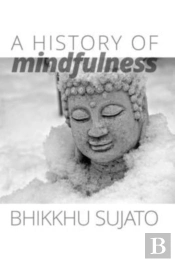A History Of Mindfulness