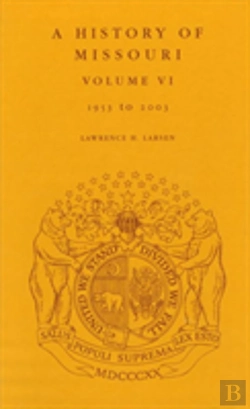Bertrand.pt - A History Of Missouri V. 6; 1953 To 2003