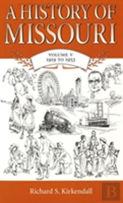 A History Of Missouri (V5) Volume 5