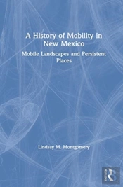A History Of Mobility In New Mexico