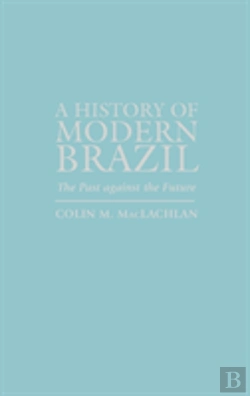 Bertrand.pt - A History Of Modern Brazil