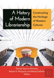A History Of Modern Librarianship