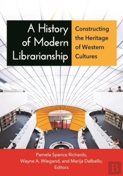 Bertrand.pt - A History Of Modern Librarianship