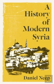 A History Of Modern Syria