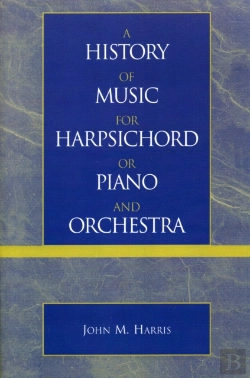 Bertrand.pt - A History Of Music For Harpsichord Or Piano And Orchestra