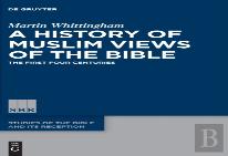 A History Of Muslim Views Of The Bible