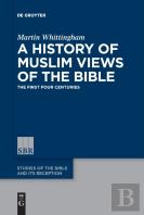 A History Of Muslim Views Of The Bible