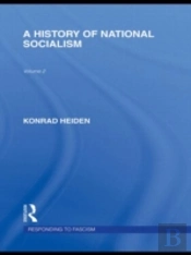 A History Of National Socialism (Rle Responding To Fascism)
