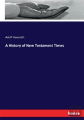 A History Of New Testament Times