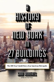 A History Of New York In 27 Buildings