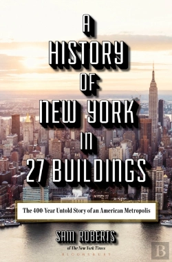 Bertrand.pt - A History Of New York In 27 Buildings