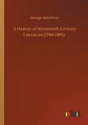 A History Of Nineteenth Century Literature (1780-1895)