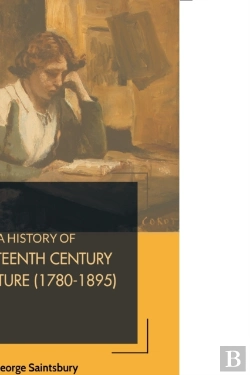 Bertrand.pt - A History Of Nineteenth Century Literature (1780-1895)