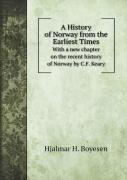 A History Of Norway From The Earliest Times