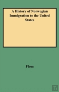 Bertrand.pt - A History Of Norwegian Immigration To The United States