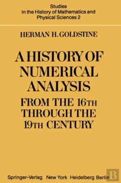 Bertrand.pt - A History Of Numerical Analysis From The 16th Through The 19th Century