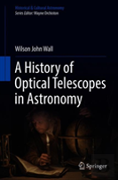 A History Of Optical Telescopes In Astronomy