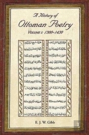 A History Of Ottoman Poetry Volume I
