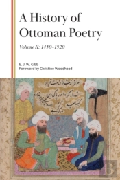 A History Of Ottoman Poetry, Volume Ii