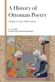 A History Of Ottoman Poetry, Volume V
