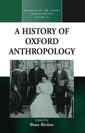 A History Of Oxford Anthropology