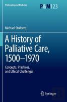 A History Of Palliative Care, 1500-1970