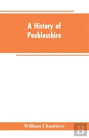 A History Of Peeblesshire