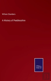 A History Of Peeblesshire
