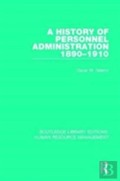 A History Of Personnel Administration 1890-1910