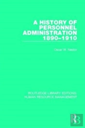 A History Of Personnel Administration 1890-1910
