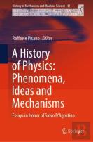 A History Of Physics: Phenomena, Ideas And Mechanisms
