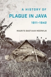 A History Of Plague In Java, 1911â€“1942