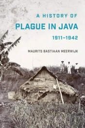 A History Of Plague In Java, 1911â€“1942