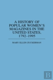 A History Of Popular Women'S Magazines In The United States, 1792-1995