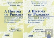 A History Of Progress - Selected U.S. Papers In Geotechnical Engineering
