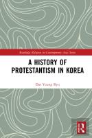 A History Of Protestantism In Korea