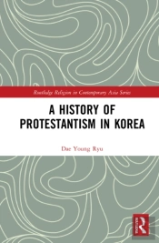 A History Of Protestantism In Korea